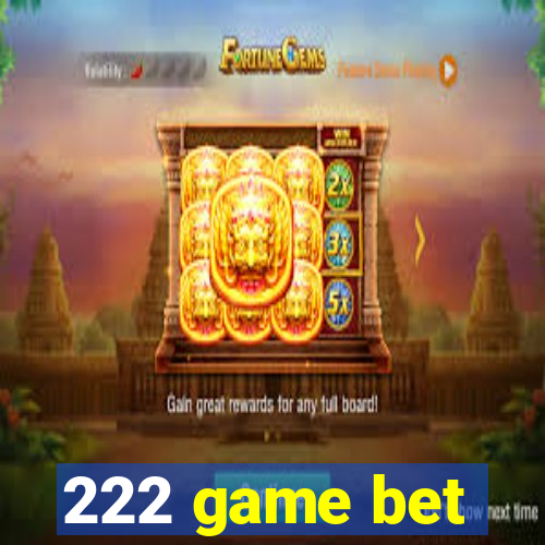 222 game bet